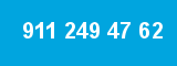 911 249 47 62
